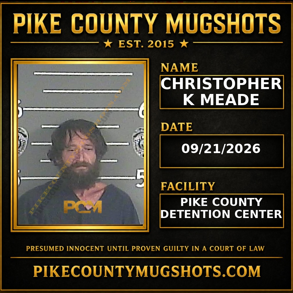 CHRISTOPHER K MEADE Pike County Kentucky arrest booking