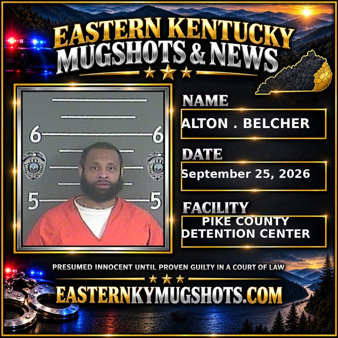 ALTON . BELCHER Pike County Kentucky arrest booking