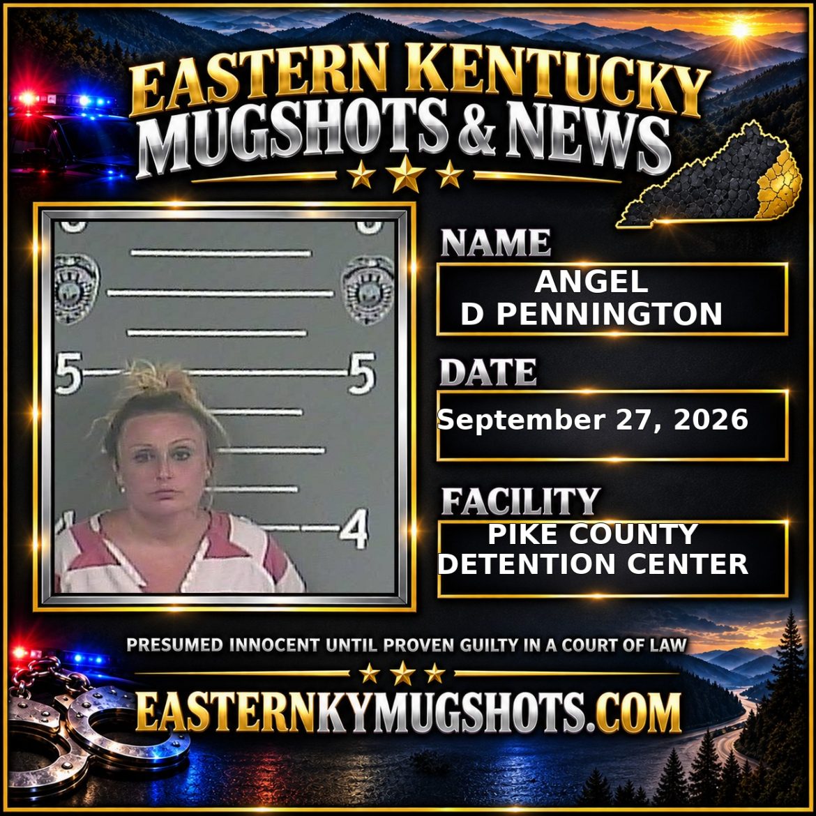 ANGEL D PENNINGTON Pike County Kentucky arrest booking