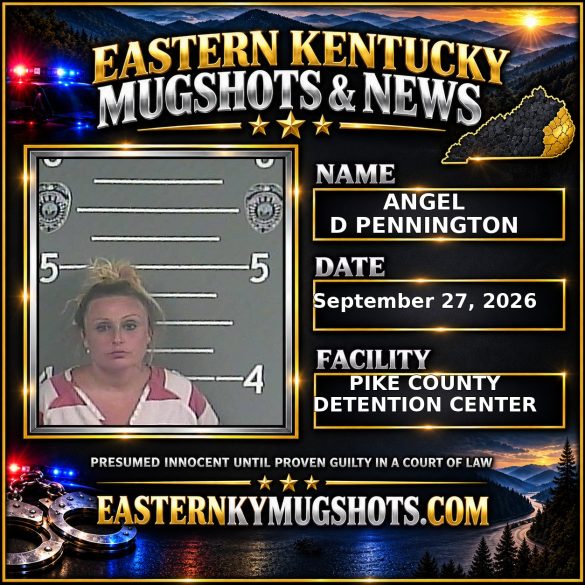 ANGEL D PENNINGTON Pike County Kentucky arrest booking