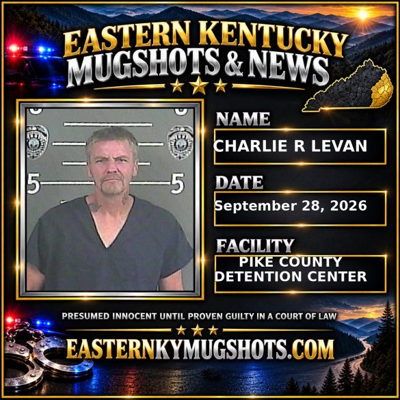 CHARLIE R LEVAN Pike County Kentucky arrest booking