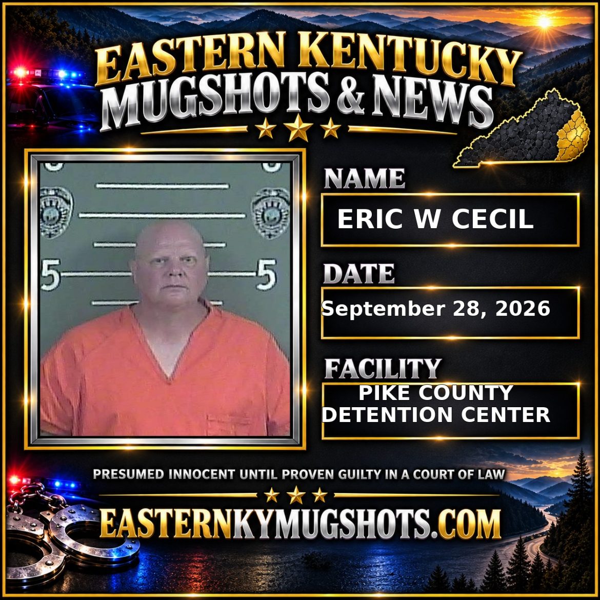 ERIC W CECIL Pike County Kentucky arrest booking