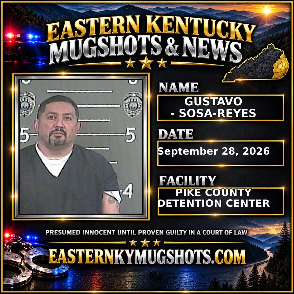 GUSTAVO - SOSA-REYES Pike County Kentucky arrest booking