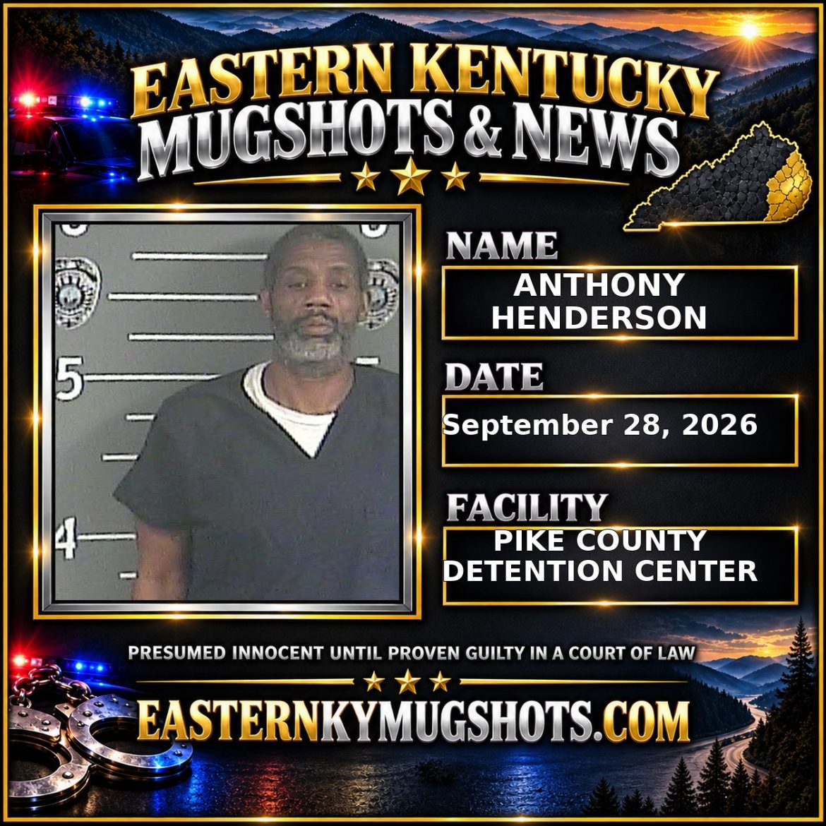 ANTHONY HENDERSON Pike County Kentucky arrest booking