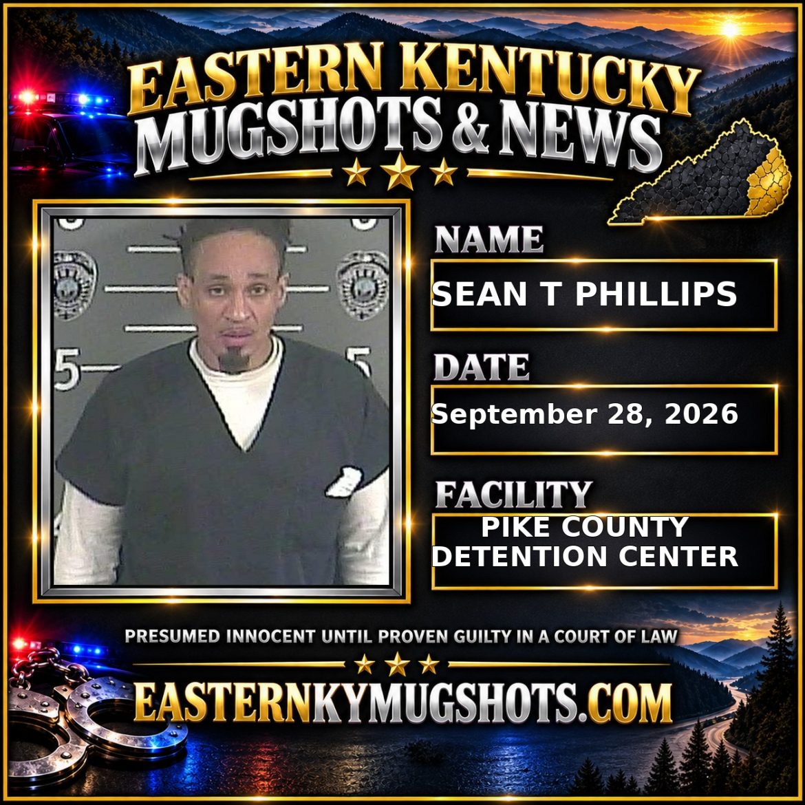 SEAN T PHILLIPS Pike County Kentucky arrest booking
