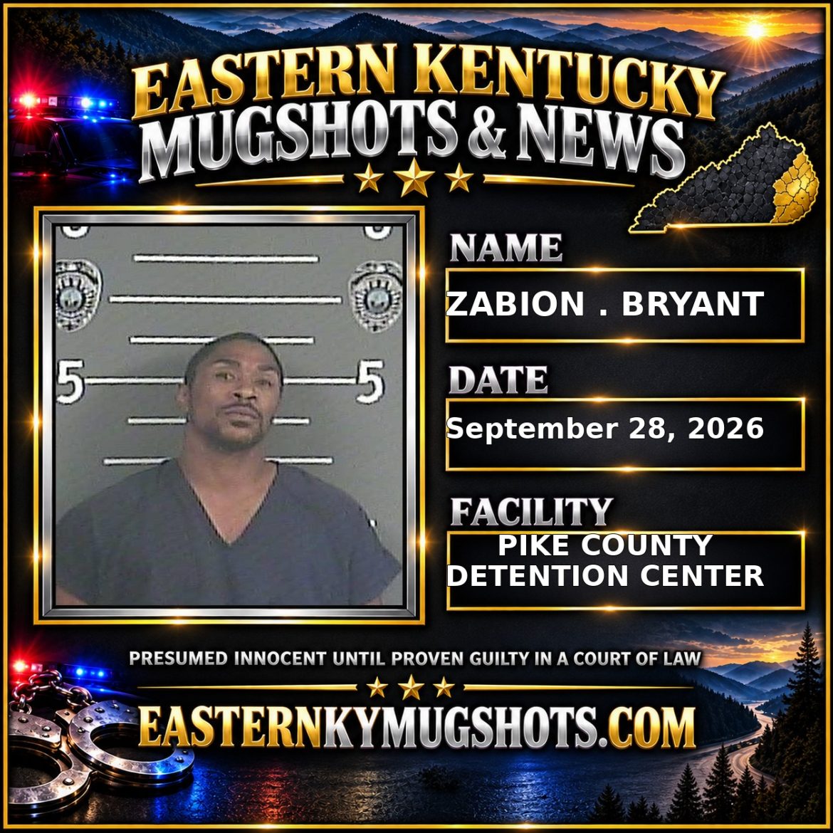 ZABION . BRYANT Pike County Kentucky arrest booking