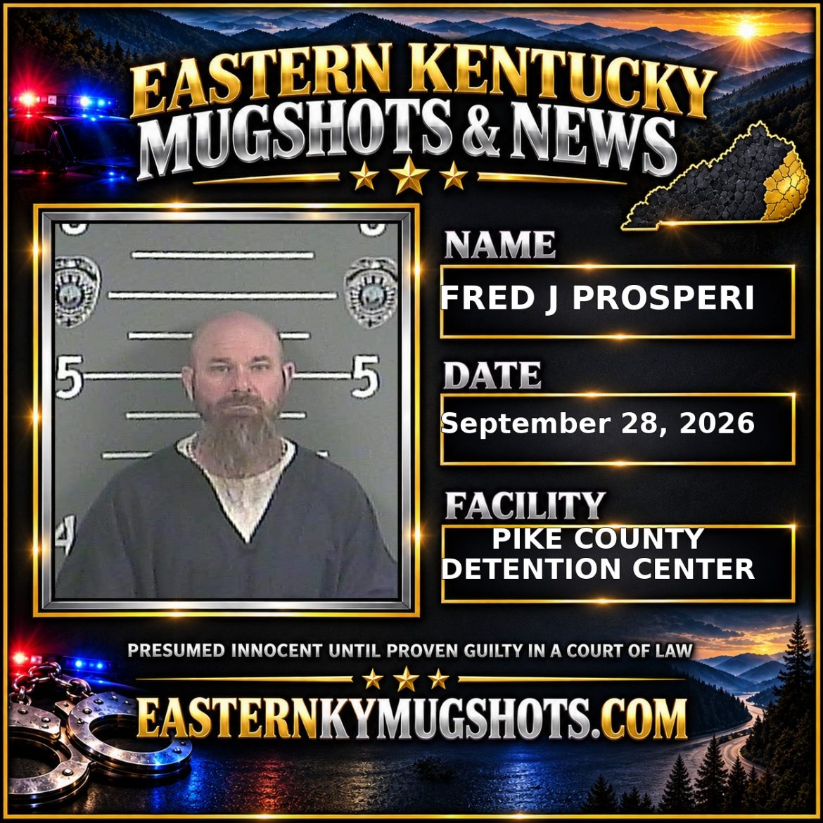 FRED J PROSPERI Pike County Kentucky arrest booking