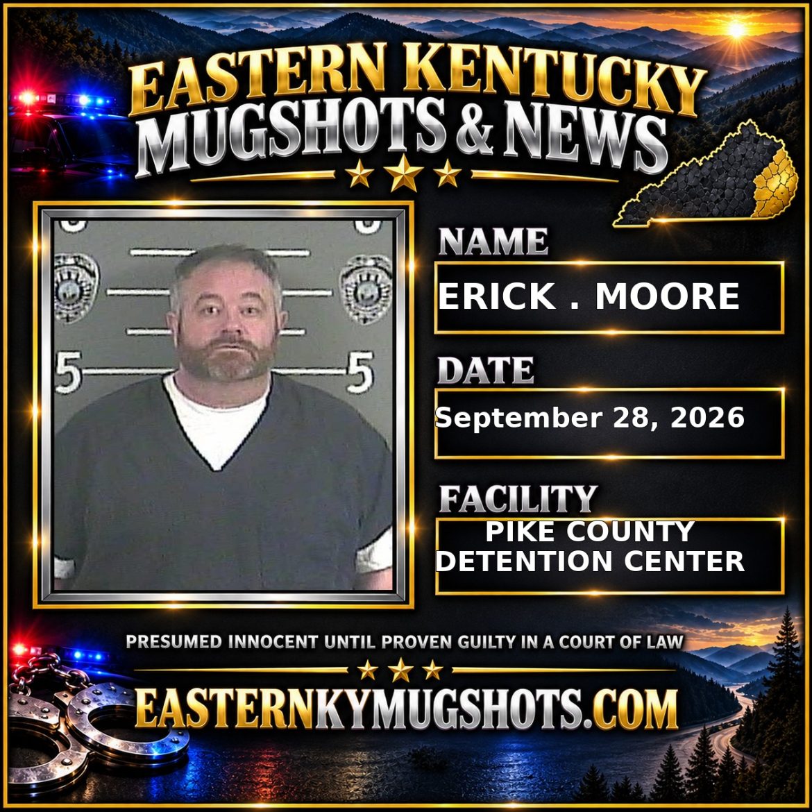 ERICK . MOORE Pike County Kentucky arrest booking