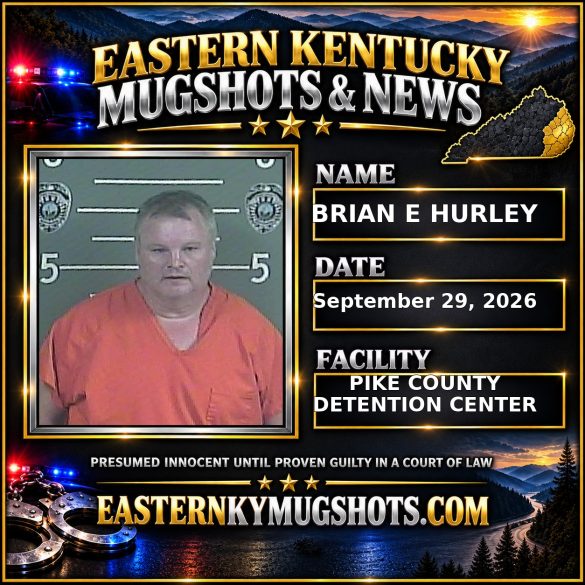 BRIAN E HURLEY Pike County Kentucky arrest booking