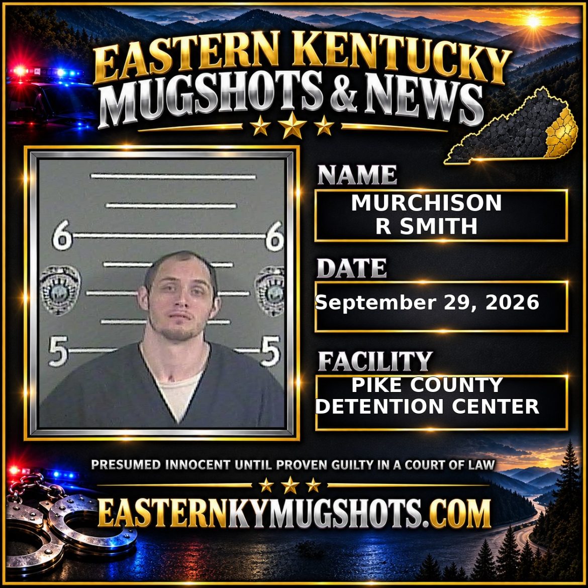 MURCHISON R SMITH Pike County Kentucky arrest booking