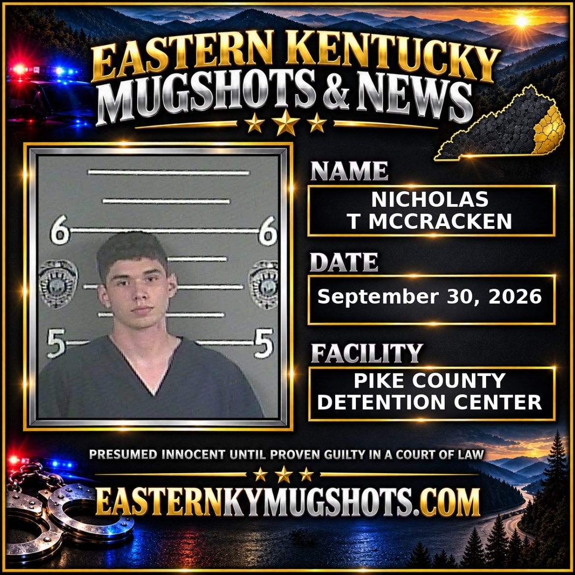 NICHOLAS T MCCRACKEN Pike County Kentucky arrest booking