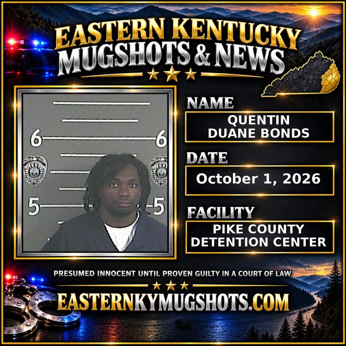 QUENTIN DUANE BONDS Pike County Kentucky arrest booking