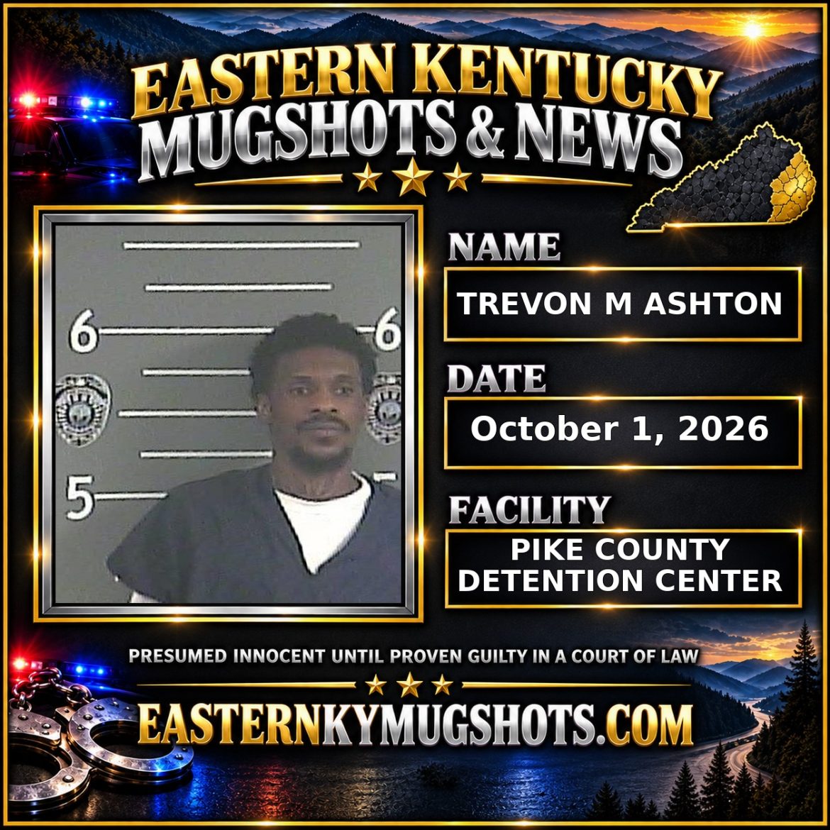 TREVON M ASHTON Pike County Kentucky arrest booking