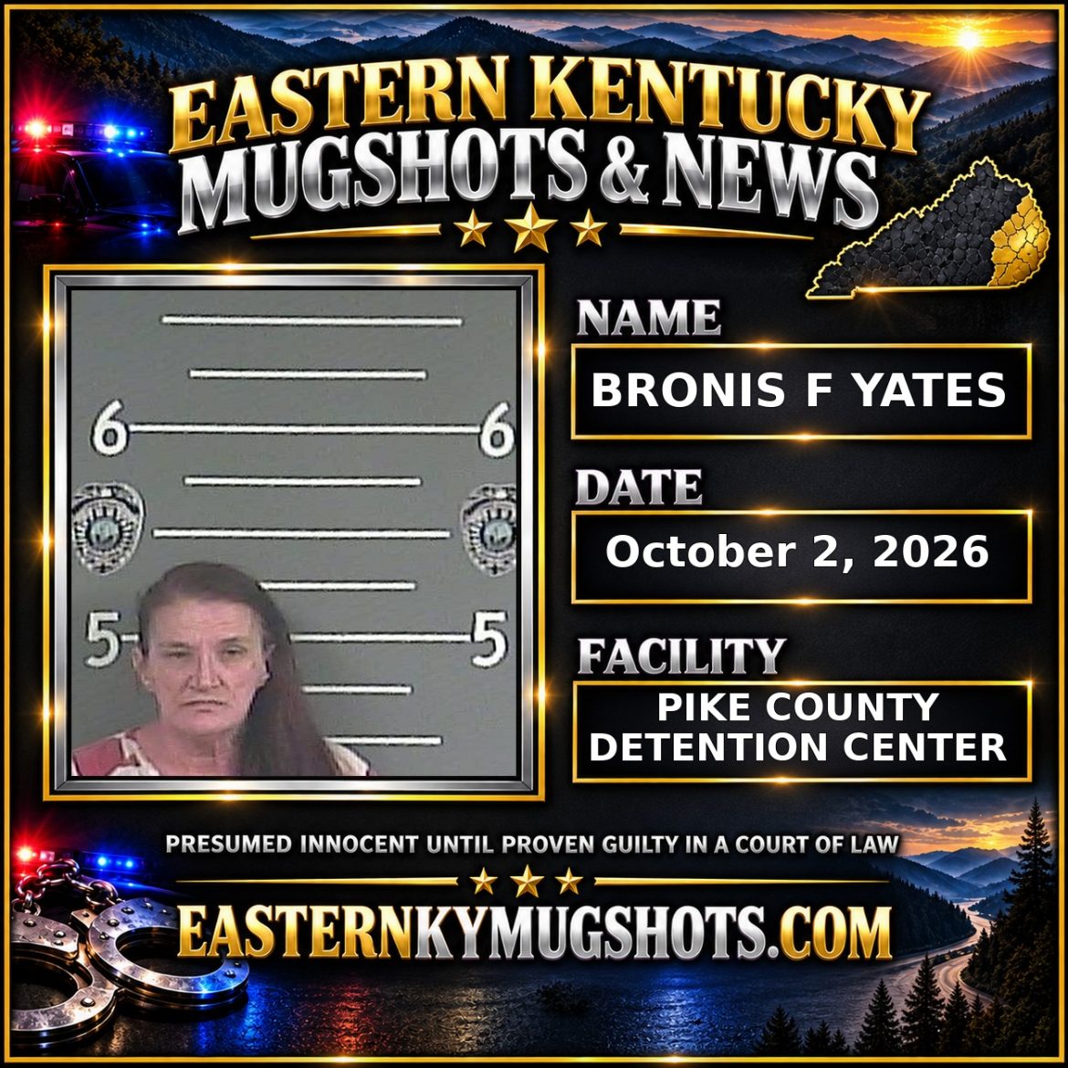 BRONIS F YATES Pike County Kentucky arrest booking