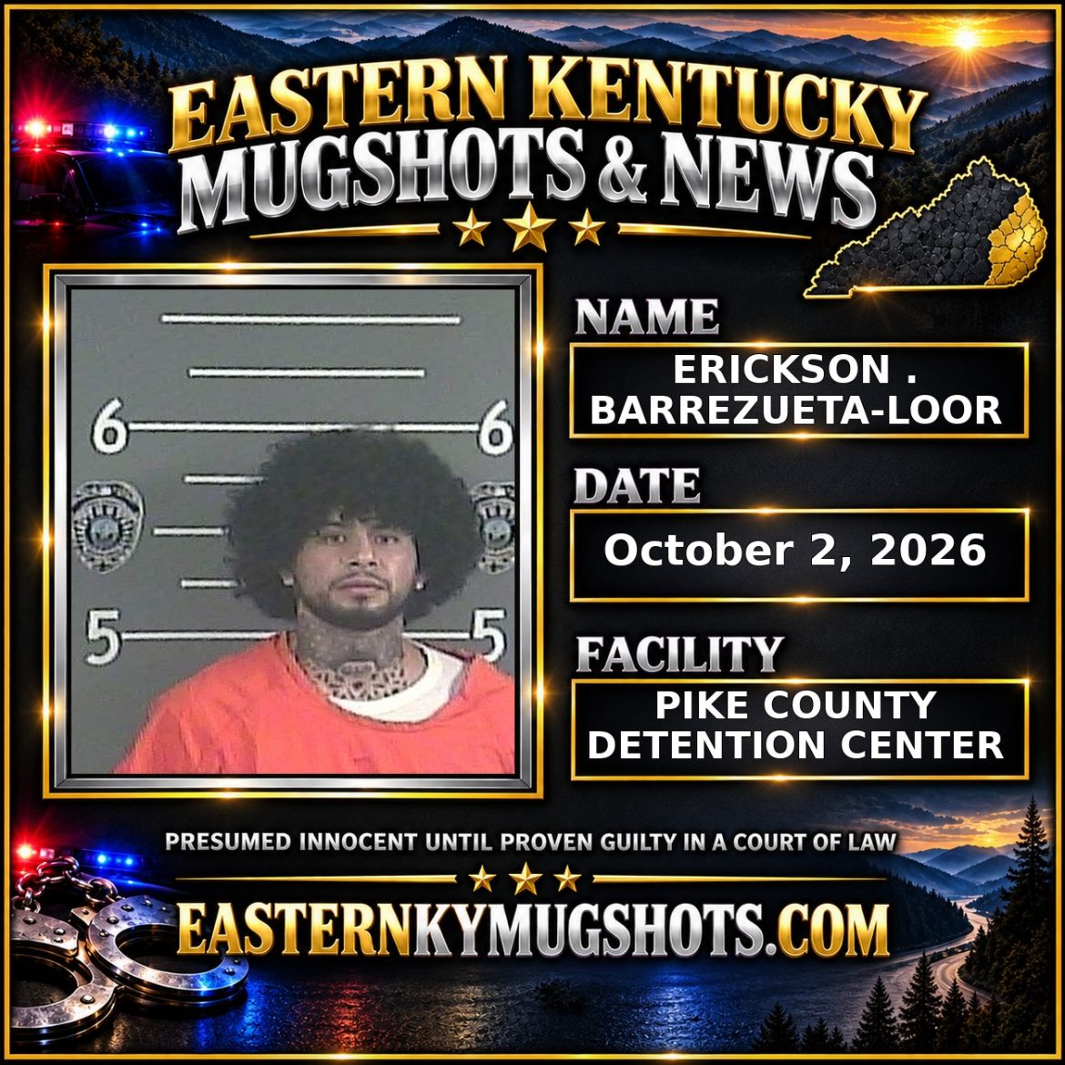 ERICKSON . BARREZUETA-LOOR Pike County Kentucky arrest booking