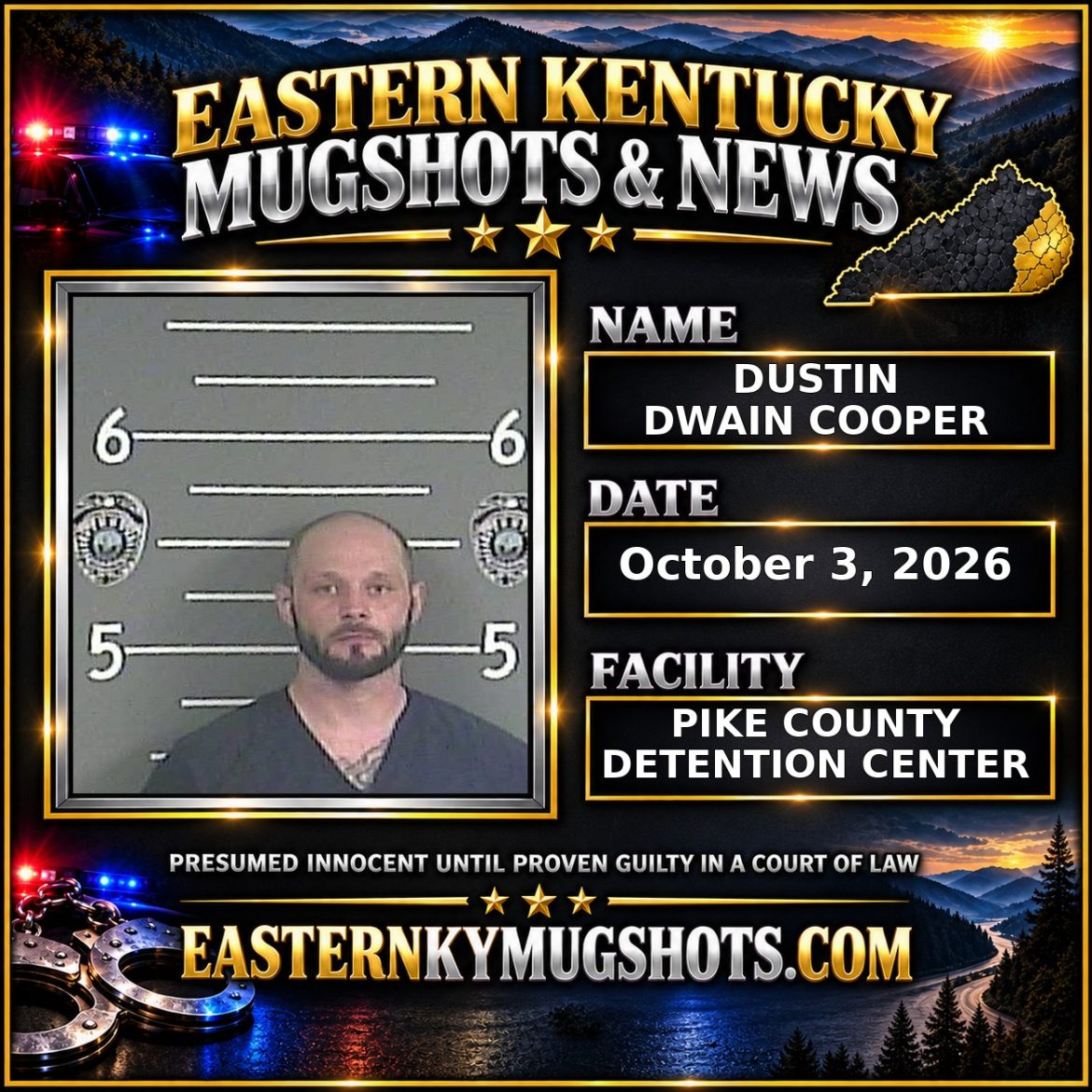 DUSTIN DWAIN COOPER Pike County Kentucky arrest booking