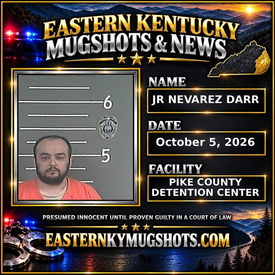 JR NEVAREZ DARR Pike County Kentucky arrest booking