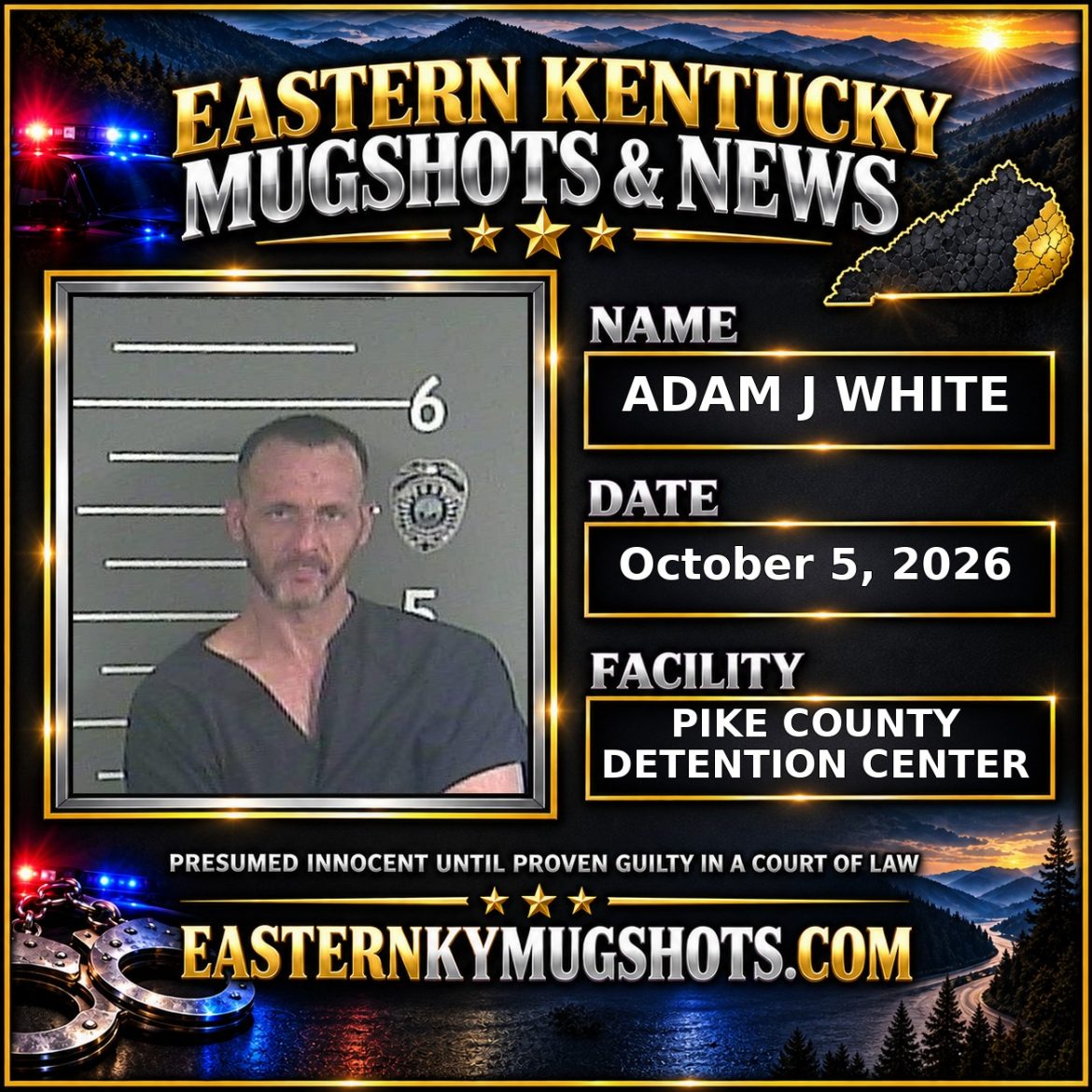 ADAM J WHITE Pike County Kentucky arrest booking