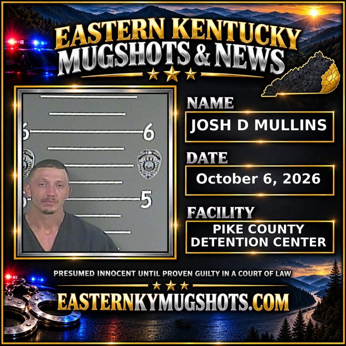 JOSH D MULLINS Pike County Kentucky arrest booking