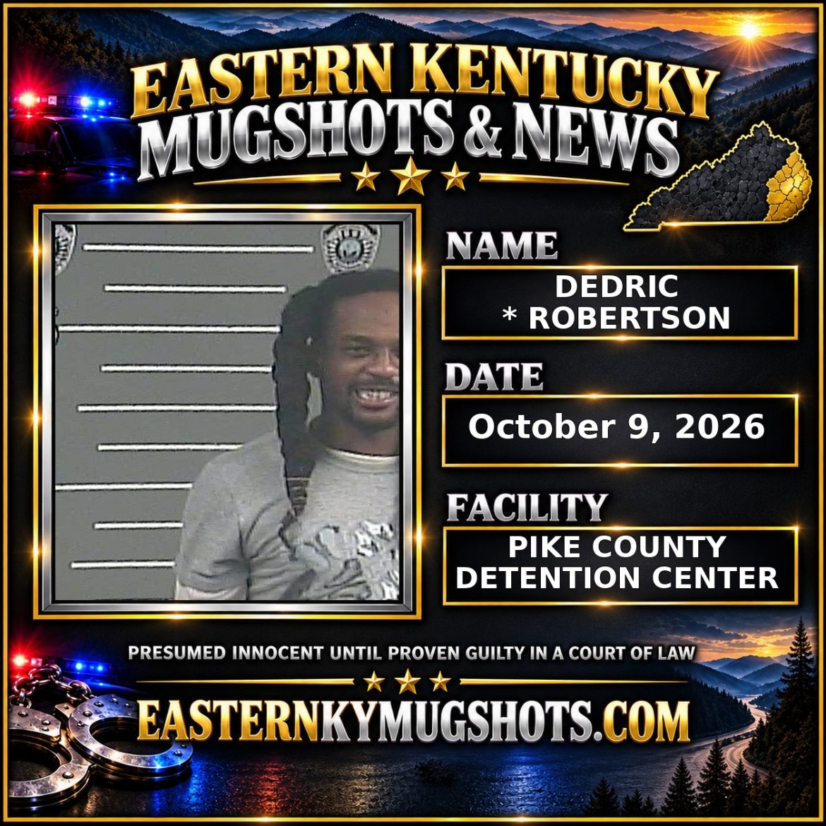 DEDRIC * ROBERTSON Pike County Kentucky arrest booking
