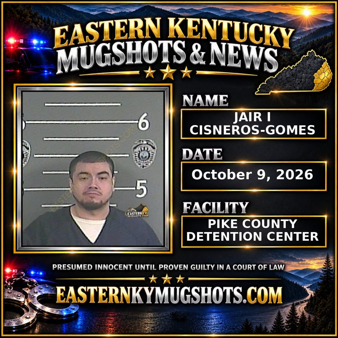 JAIR I CISNEROS-GOMES Pike County Kentucky arrest booking