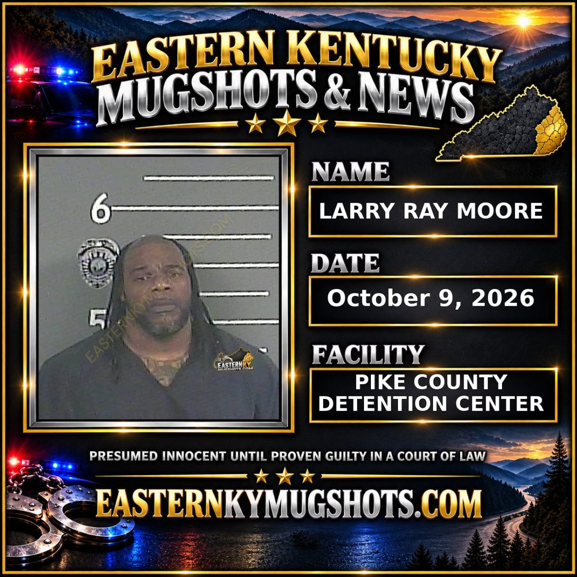 LARRY RAY MOORE Pike County Kentucky arrest booking