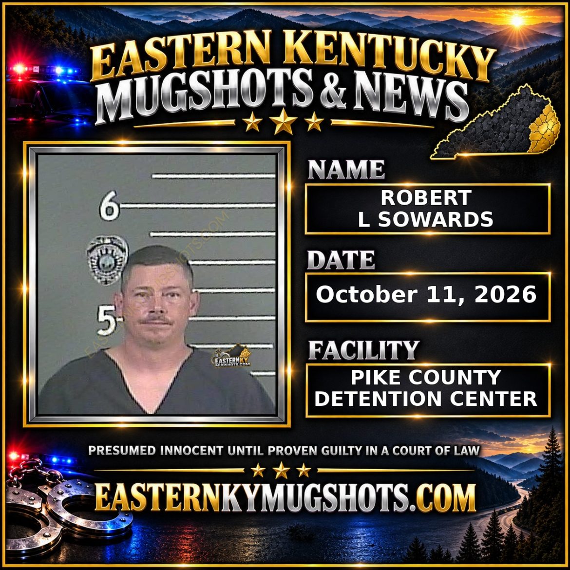 ROBERT L SOWARDS Pike County Kentucky arrest booking