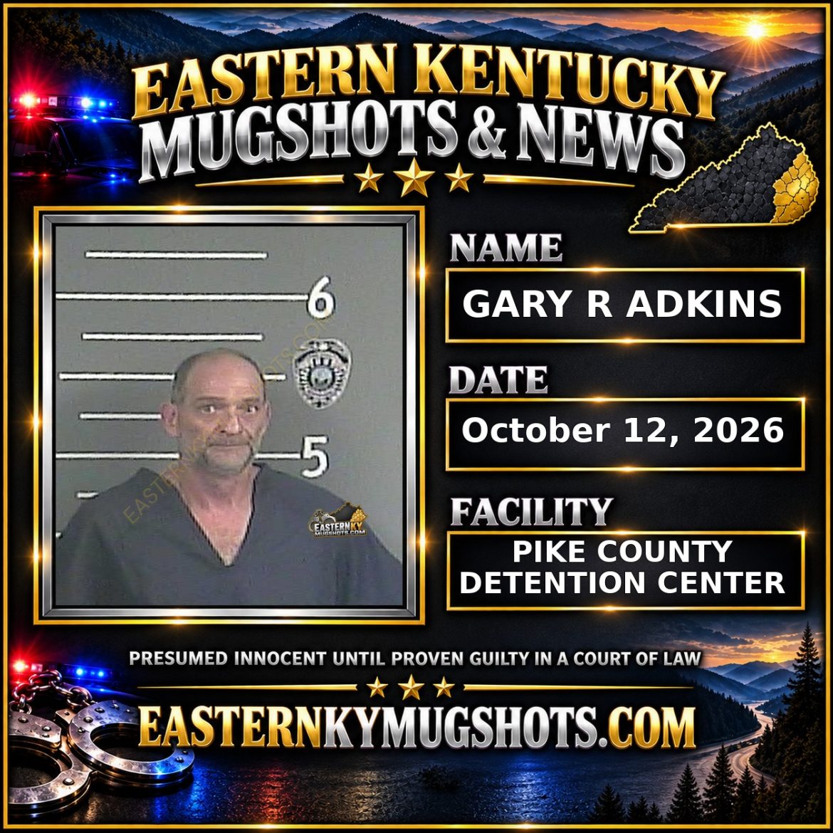 GARY R ADKINS Pike County Kentucky arrest booking