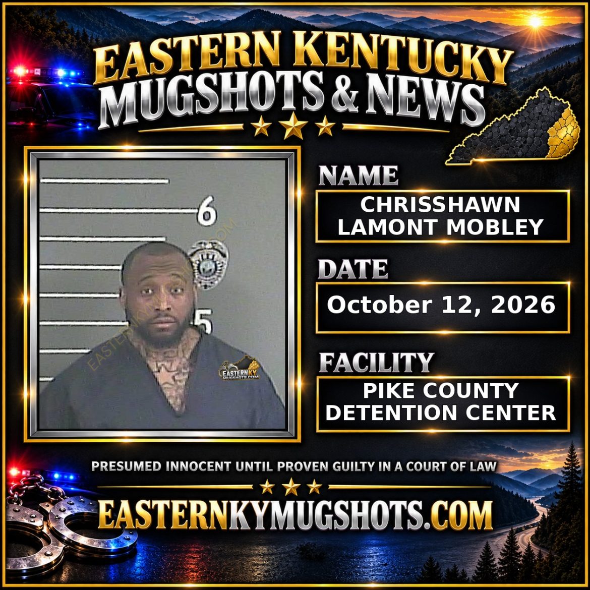CHRISSHAWN LAMONT MOBLEY Pike County Kentucky arrest booking