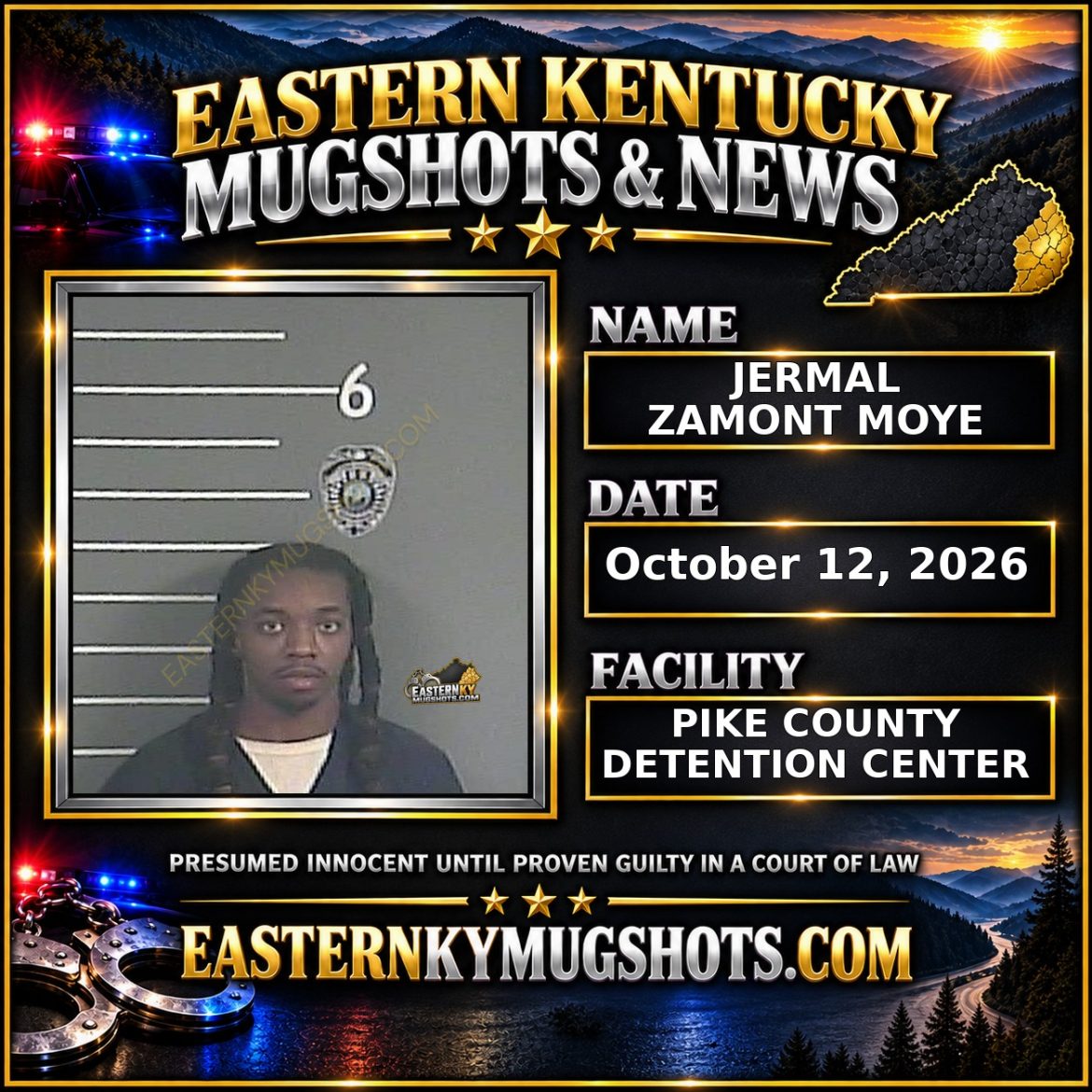 JERMAL ZAMONT MOYE Pike County Kentucky arrest booking