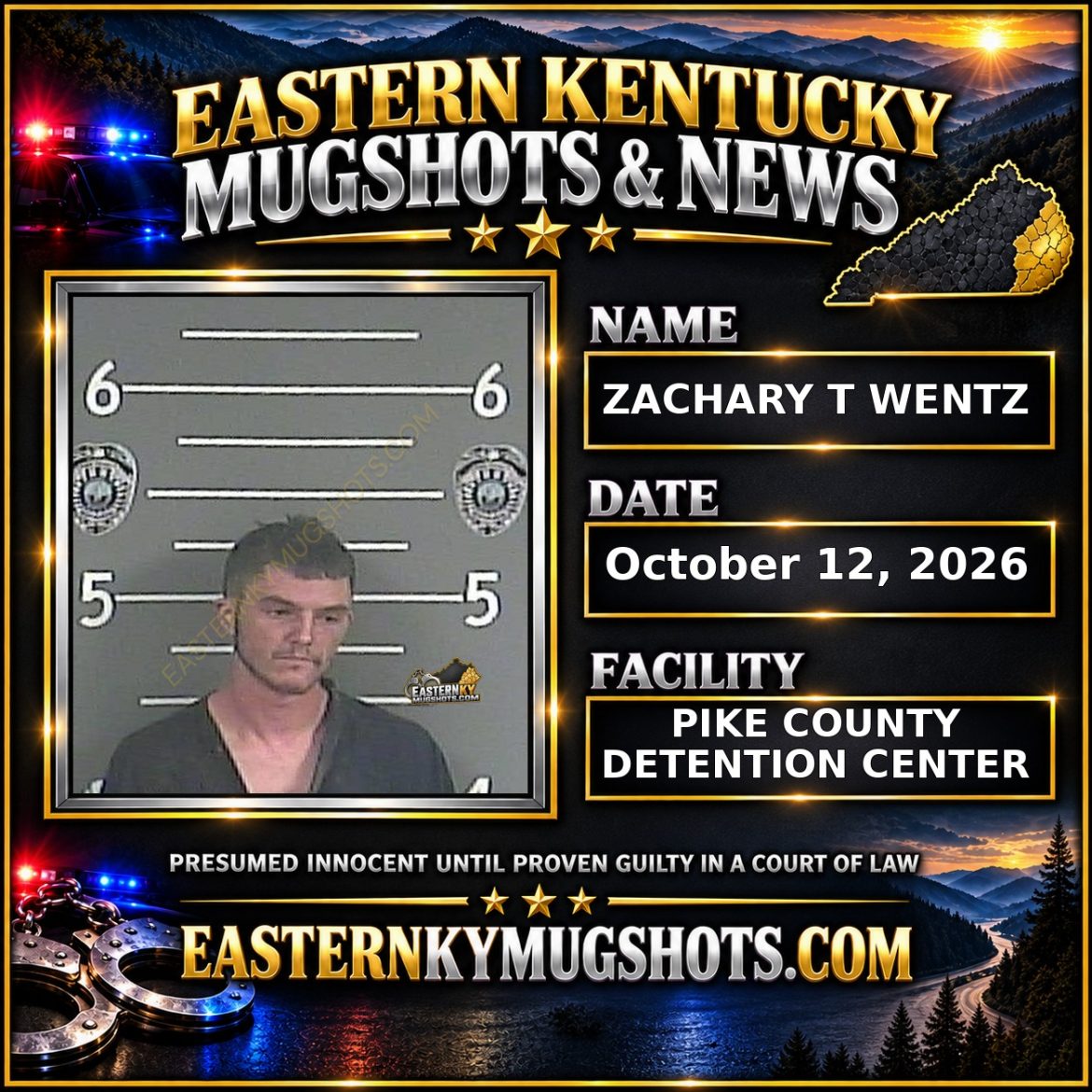 ZACHARY T WENTZ Pike County Kentucky arrest booking