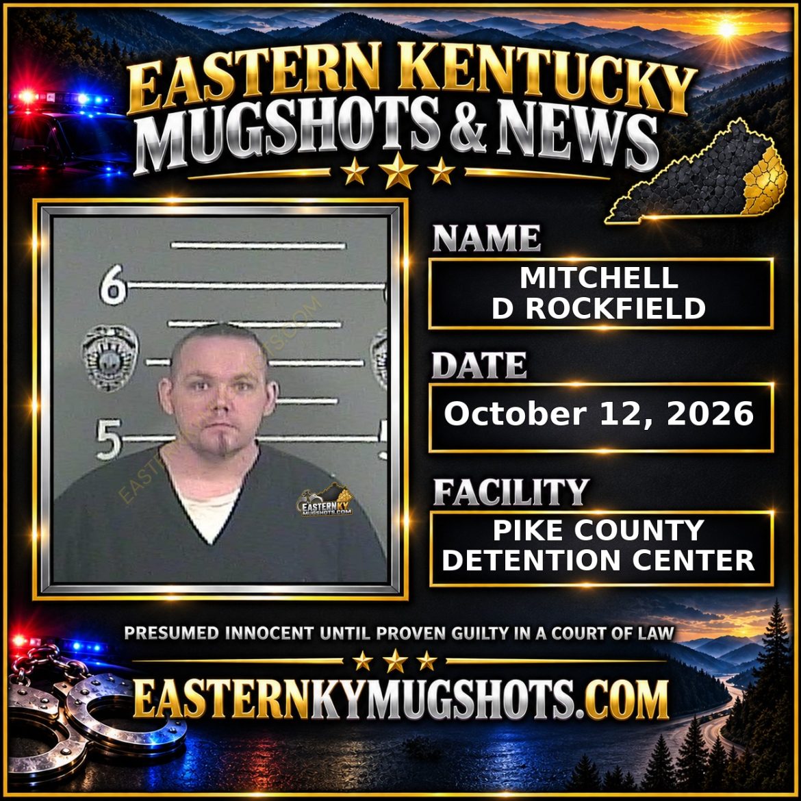 MITCHELL D ROCKFIELD Pike County Kentucky arrest booking