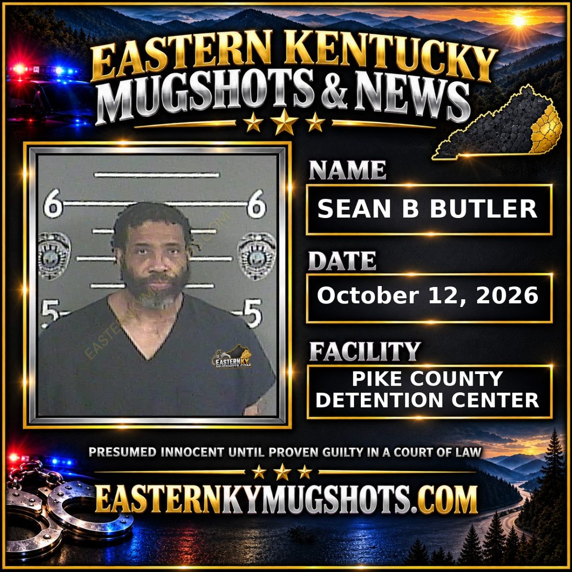 SEAN B BUTLER Pike County Kentucky arrest booking