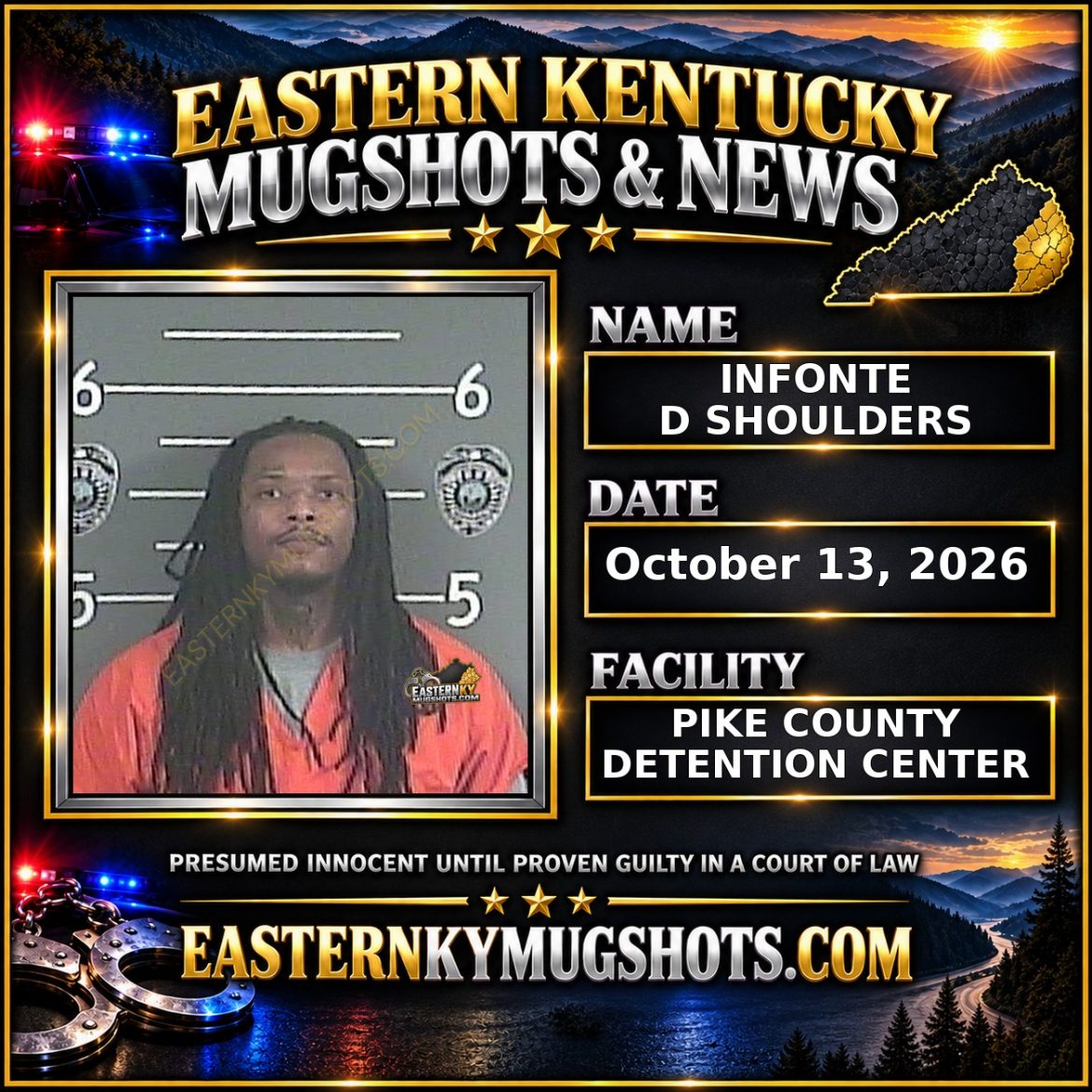 INFONTE D SHOULDERS Pike County Kentucky arrest booking