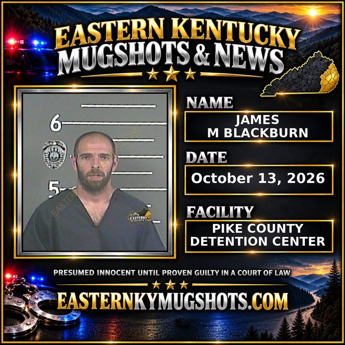 JAMES M BLACKBURN Pike County Kentucky arrest booking