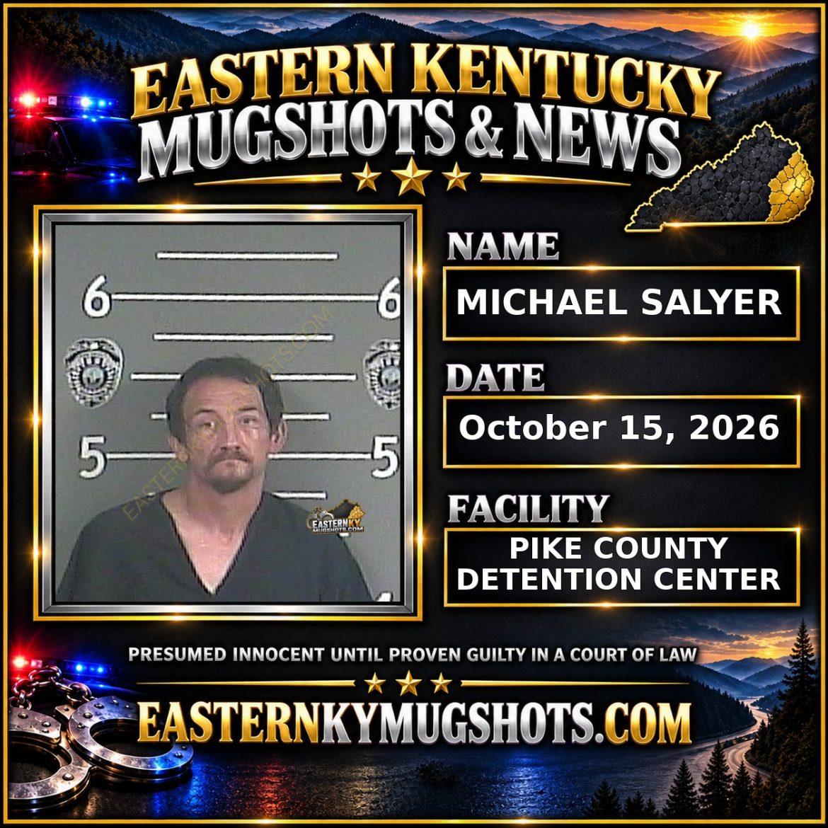 MICHAEL SALYER Pike County Kentucky arrest booking