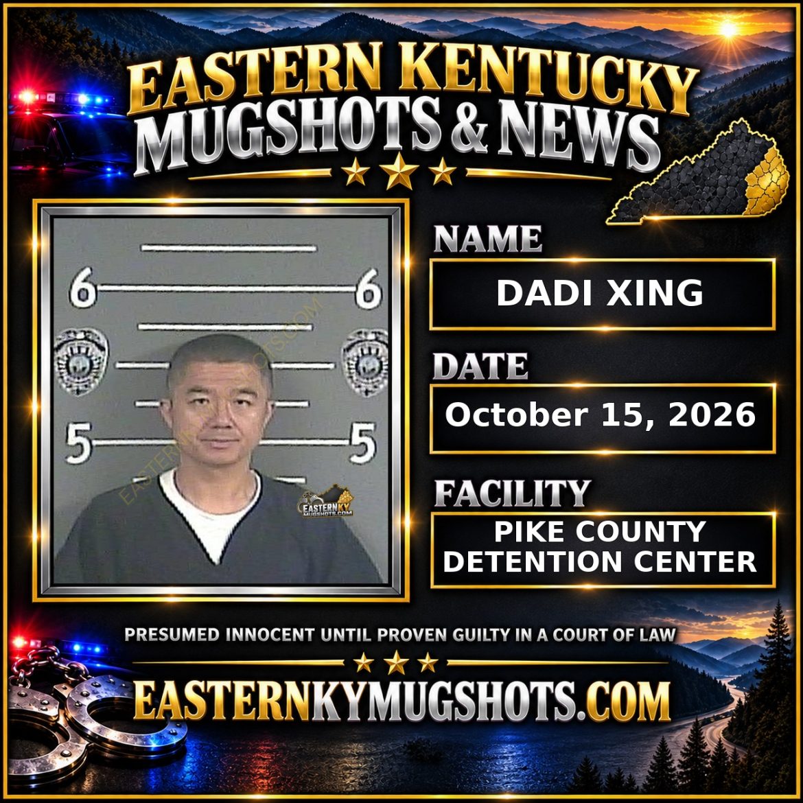 DADI XING Pike County Kentucky arrest booking