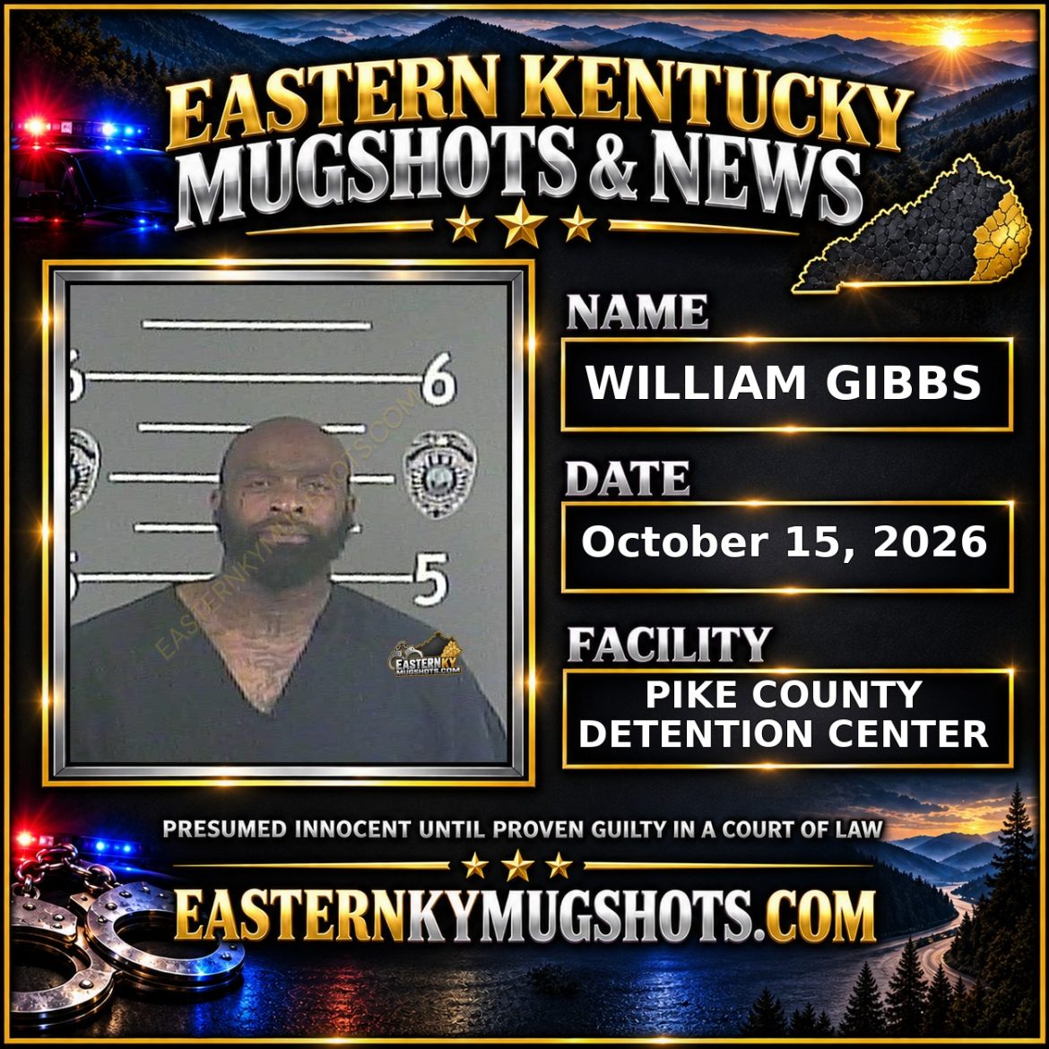 WILLIAM GIBBS Pike County Kentucky arrest booking