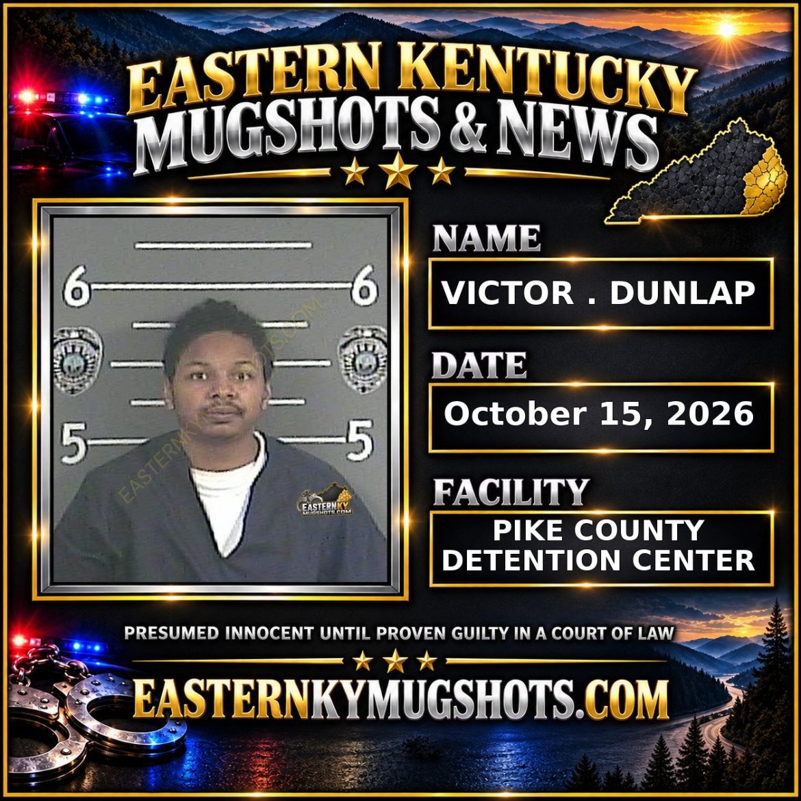 VICTOR . DUNLAP Pike County Kentucky arrest booking