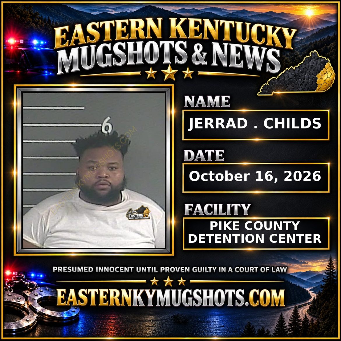 JERRAD . CHILDS Pike County Kentucky arrest booking